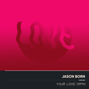 Your Love (9PM) [Unplugged]