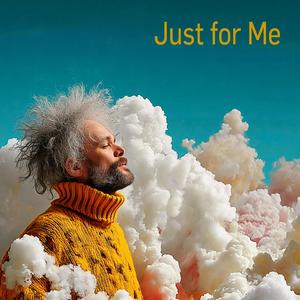Just for Me