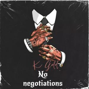 No negotiaions (freestyle)