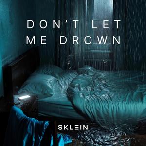 Don't Let Me Drown