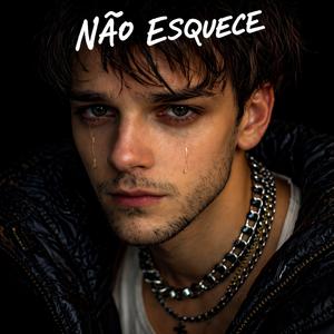 Não Esquece