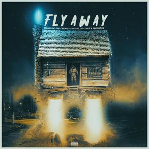 Fly Away (feat. Savii Ross & Ritual Of Ether)