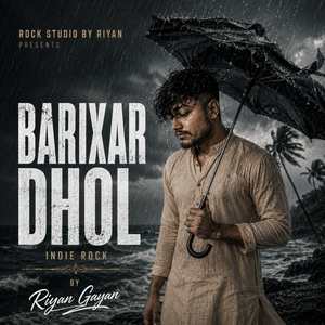 Barixar Dhol (Indie Rock)