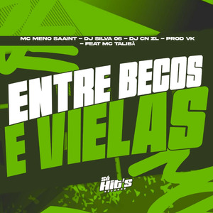 Entre Becos e Vielas