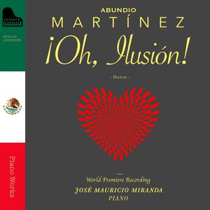 Abundio Martínez: Danza "¡Oh, Ilusión!"