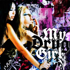 My Drug Girl