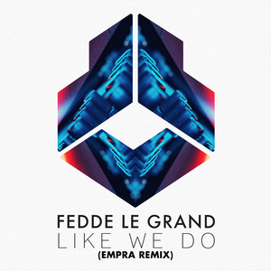 Like We Do (Empra Remix)