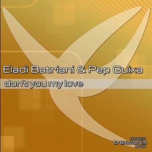 Don't You My Love (Original Mix)