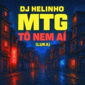 MTG Tô nem ai (Feat. Luka)