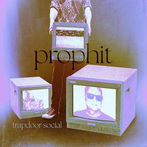 Prophit (feat. Fred Schneider)