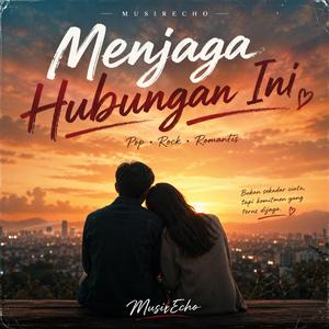 Menjaga Hubungan Ini