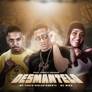 Desmantelo (Brega Funk)