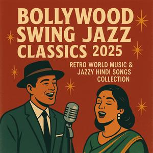 Dam Dam Diga Diga | Bollywood Jazz Swing Hit 2025 | Retro Dance & World Music Collection
