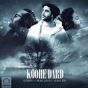 Koohe Dard (feat. Shahin Miri)