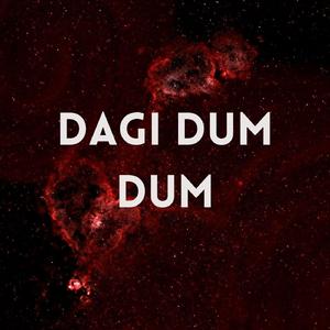 Dagi Dum Dum
