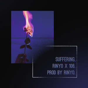 Suffering (Prod. By Rinyo)