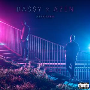Obsessed (feat. Azen)