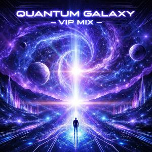 Quantum Galaxy (VIP Mix)