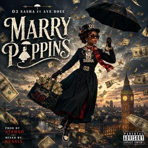 Marry poppins (feat. Aye doee)