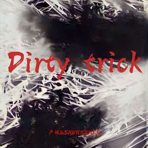 Dirty trick（Prod.Furyl）