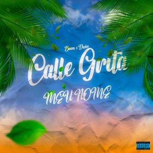 Calle grita meu nome