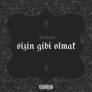 Sizin Gibi Olmak
