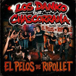El Pelos de Ripollet (feat. Chascorrana)