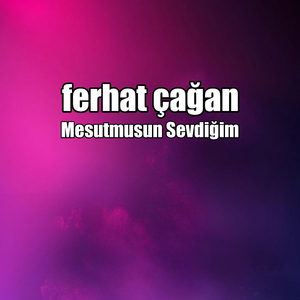 Mesutmusun Sevdiğim