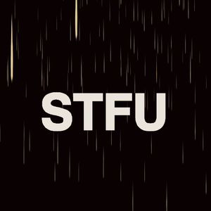 STFU