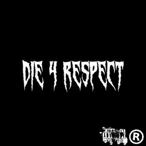 Die 4 Respect