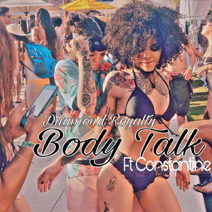 Body Talk (feat. Constantine)