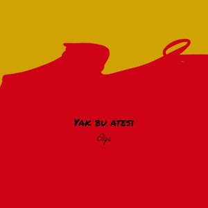 Yak Bu Ateşi