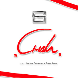 Crush (feat. Vanessa Ekpenyong & Tommy Reeve)
