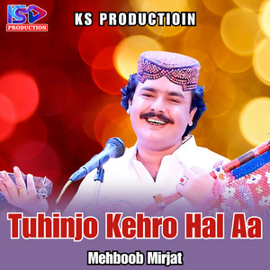 Tuhinjo Kehro Hal Aa