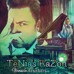Tenias Razón (Versión Acústica)