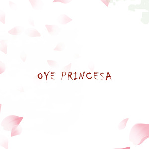 Oye Princesa