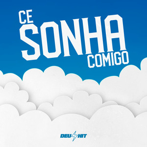 Ce Sonha Comigo