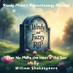 Fear No More the Heat o' the Sun