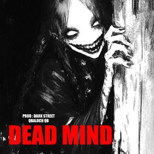 Dead Mind (feat. Qbaloch QB)