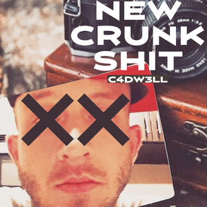 NEW CRUNK SHIT