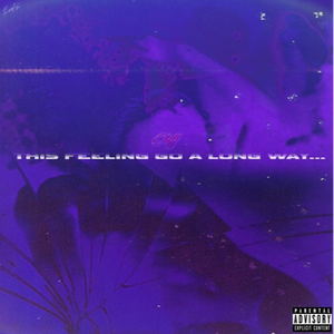 This Feeling Go A Long Way....' -