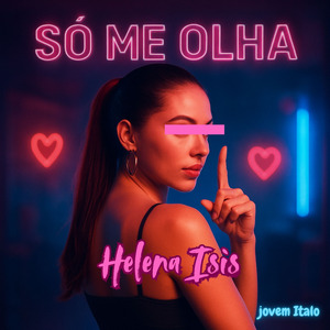 Só Me Olha
