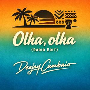 Olha, olha (Radio Edit)