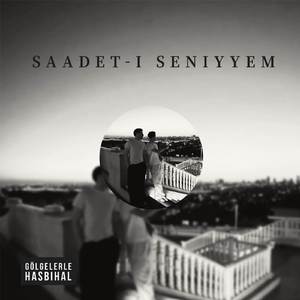 Saadet-i Seniyyem