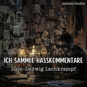 Ich sammle Hasskommentare