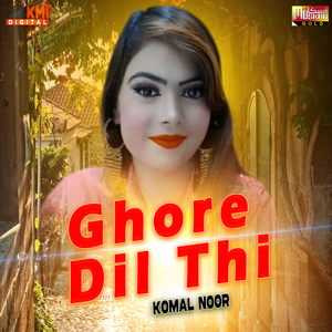 Ghore Dil Thi