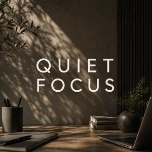 Quiet Focus