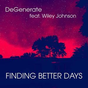 Finding Better Days (feat. Wiley Johnson)
