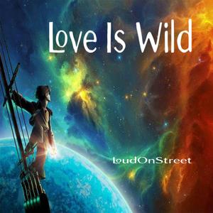 Love Is Wild