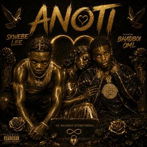 Anoti (feat. BhadBoi OML)
